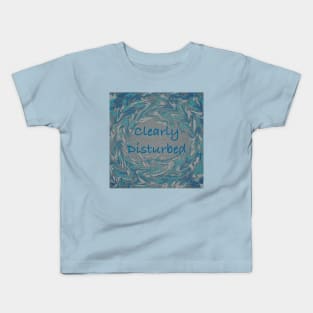 Clearly Disturbed Kids T-Shirt